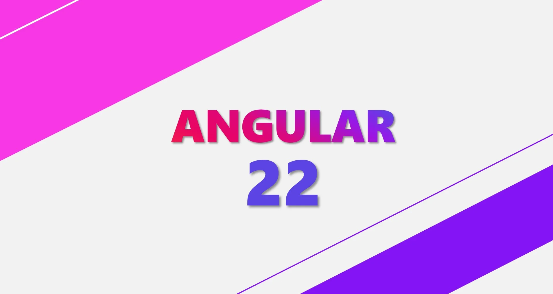 Angular 22 is here